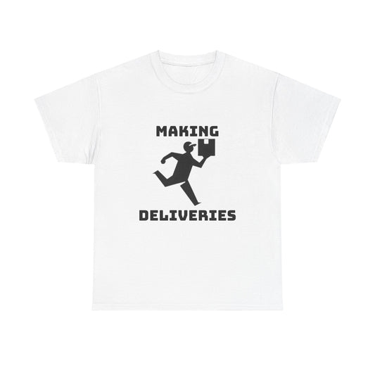 Making Deliveries Unisex Heavy Cotton Tee - Fun Graphic Shirt for Delivery Lovers